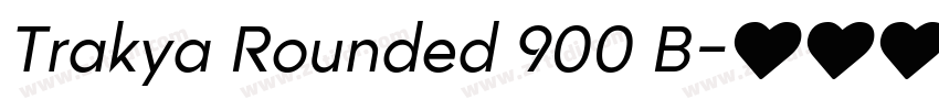Trakya Rounded 900 B字体转换